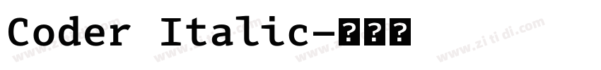 Coder Italic字体转换 Coder Italic字体转换
